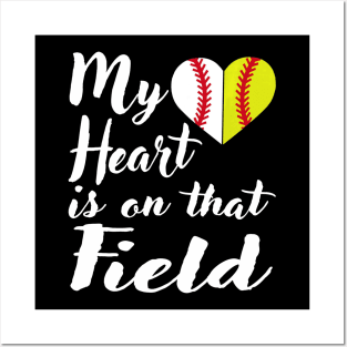 My Heart is on That Field Baseball Shirt Softball Mom Posters and Art